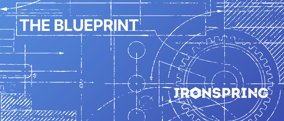 Introducing The Blueprint - Ironspring